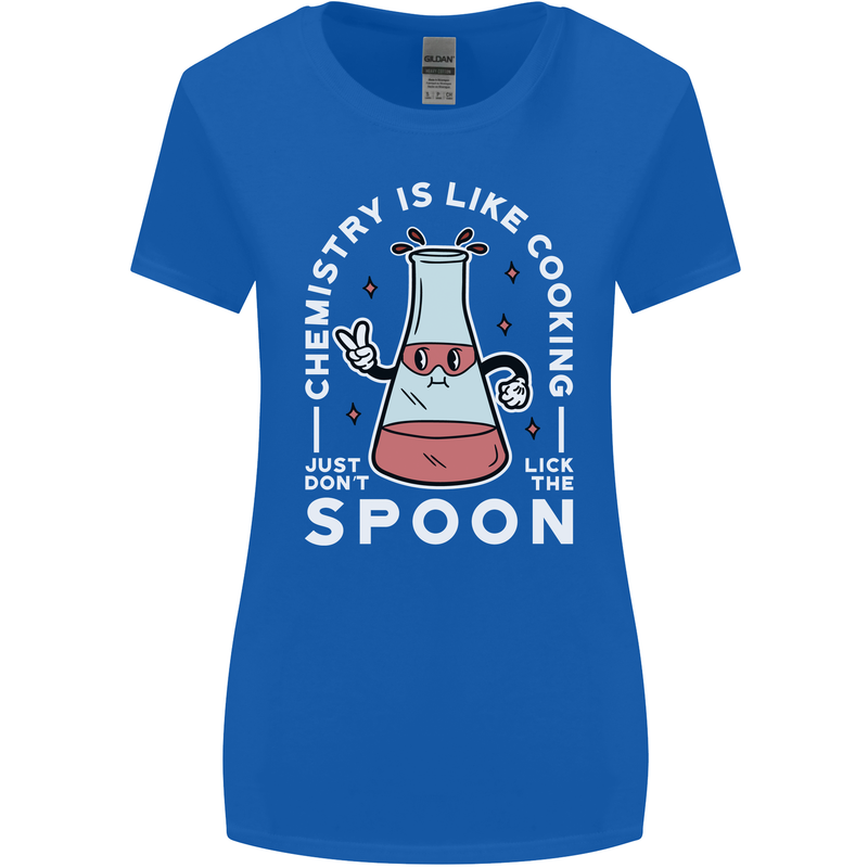 Chemistry is Like Cooking Funny Science Womens Wider Cut T-Shirt Royal Blue