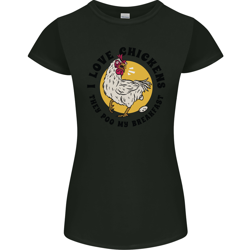 Chickens Poo My Breakfast Funny Food Eggs Womens Petite Cut T-Shirt Black
