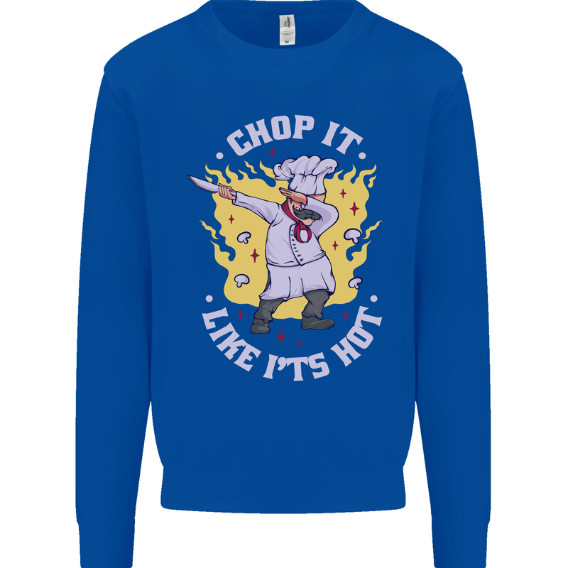 Chop It Like Its Hot Funny Chef Cook BBQ Kids Sweatshirt Jumper Royal Blue