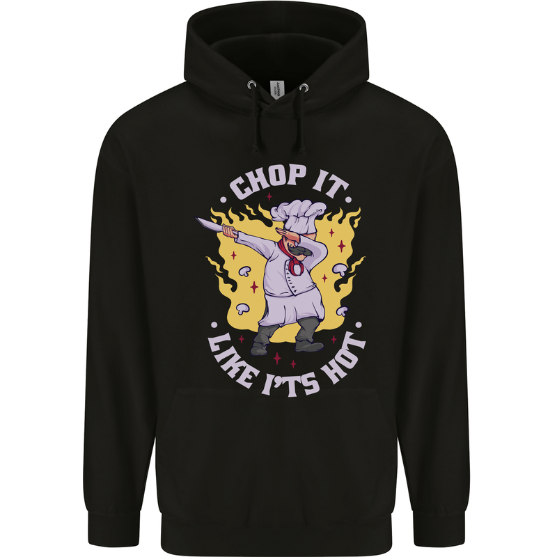 Chop It Like Its Hot Funny Chef Cook BBQ Mens 80% Cotton Hoodie Black