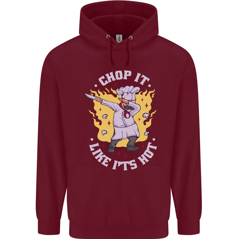 Chop It Like Its Hot Funny Chef Cook BBQ Mens 80% Cotton Hoodie Maroon