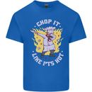 Chop It Like Its Hot Funny Chef Cook BBQ Mens Cotton T-Shirt Tee Top Royal Blue