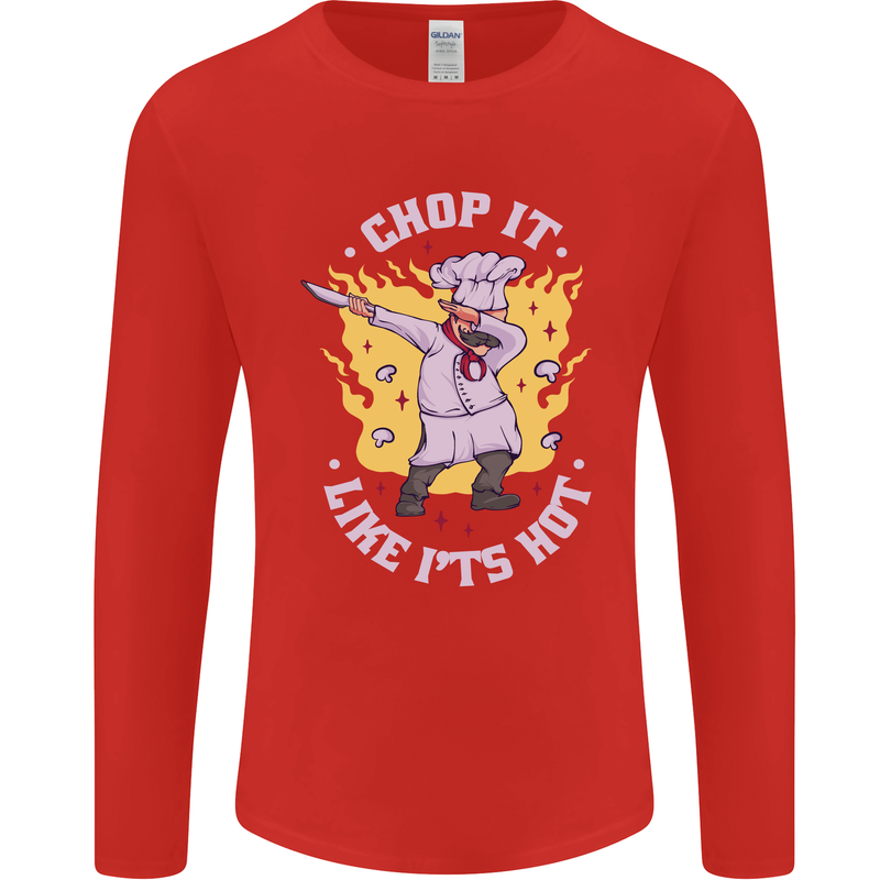 Chop It Like Its Hot Funny Chef Cook BBQ Mens Long Sleeve T-Shirt Red