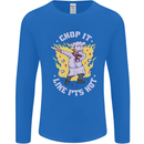 Chop It Like Its Hot Funny Chef Cook BBQ Mens Long Sleeve T-Shirt Royal Blue