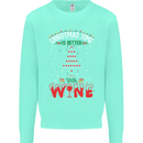 Christmas Better With Wine Funny Alcohol Mens Sweatshirt Jumper Peppermint