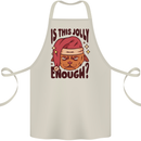 Christmas Cat Is This Jolly Enough Funny Cotton Apron 100% Organic Natural