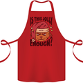 Christmas Cat Is This Jolly Enough Funny Cotton Apron 100% Organic Red
