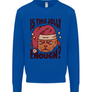 Christmas Cat Is This Jolly Enough Funny Kids Sweatshirt Jumper Royal Blue