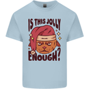 Christmas Cat Is This Jolly Enough Funny Kids T-Shirt Childrens Light Blue