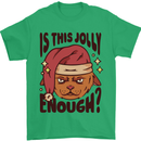 Christmas Cat Is This Jolly Enough Funny Mens T-Shirt 100% Cotton Irish Green