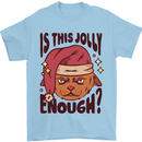 Christmas Cat Is This Jolly Enough Funny Mens T-Shirt 100% Cotton Light Blue