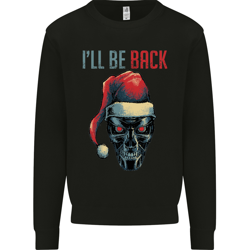 Christmas I'll Be Back SCI-FI Funny Xmas Mens Sweatshirt Jumper Black
