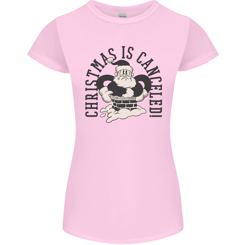Christmas Is Cancelled Funny Bah Humbug Womens Petite Cut T-Shirt Light Pink