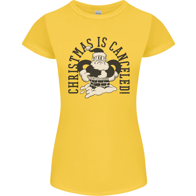 Christmas Is Cancelled Funny Bah Humbug Womens Petite Cut T-Shirt Yellow