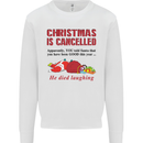 Christmas Is Cancelled Funny Santa Clause Kids Sweatshirt Jumper White