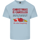 Christmas Is Cancelled Funny Santa Clause Kids T-Shirt Childrens Light Blue