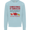 Christmas Is Cancelled Funny Santa Clause Mens Sweatshirt Jumper Light Blue