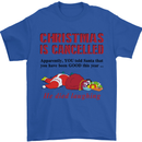 Christmas Is Cancelled Funny Santa Clause Mens T-Shirt Cotton Gildan Royal Blue