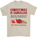 Christmas Is Cancelled Funny Santa Clause Mens T-Shirt Cotton Gildan Sand
