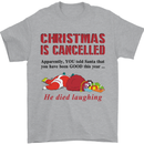 Christmas Is Cancelled Funny Santa Clause Mens T-Shirt Cotton Gildan Sports Grey