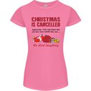 Christmas Is Cancelled Funny Santa Clause Womens Petite Cut T-Shirt Azalea