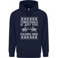 Christmas Is Just Too F#cking Deer Funny Mens 80% Cotton Hoodie Navy Blue