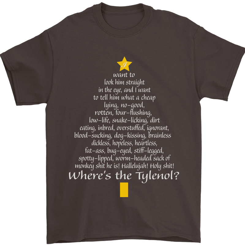 Christmas Movie Where's the Tyrenol? Mens T-Shirt Cotton Gildan Dark Chocolate