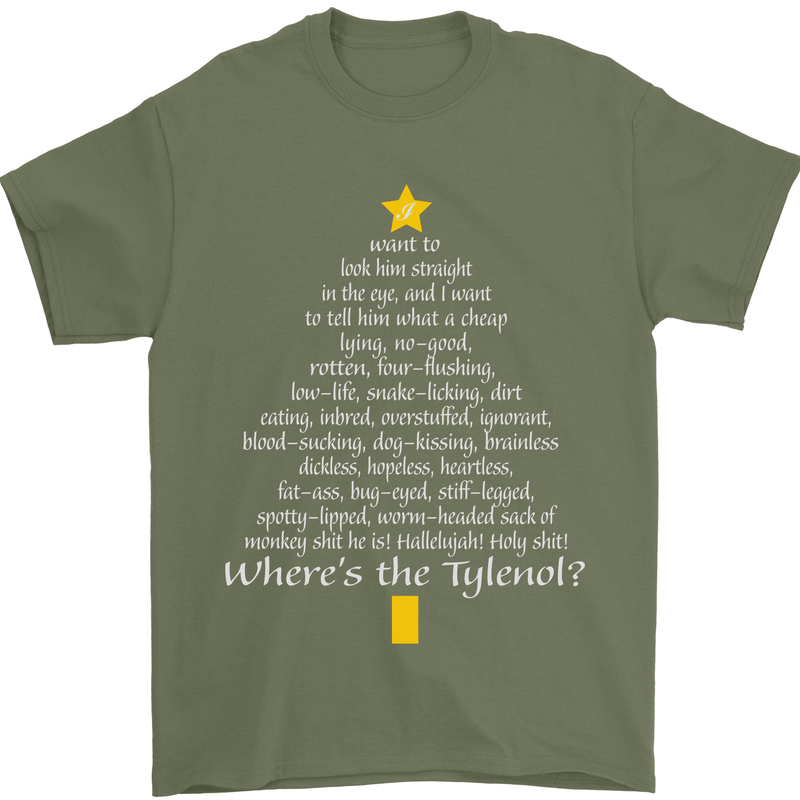 Christmas Movie Where's the Tyrenol? Mens T-Shirt Cotton Gildan Military Green