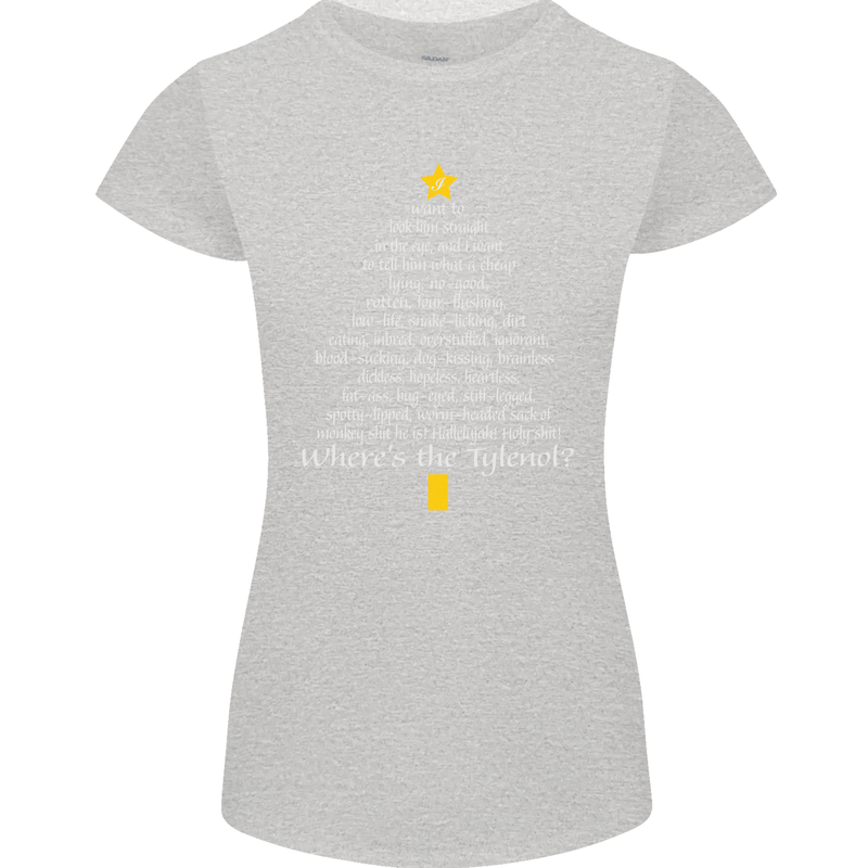 Christmas Movie Where's the Tyrenol? Womens Petite Cut T-Shirt Sports Grey