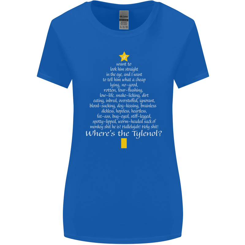 Christmas Movie Where's the Tyrenol? Womens Wider Cut T-Shirt Royal Blue