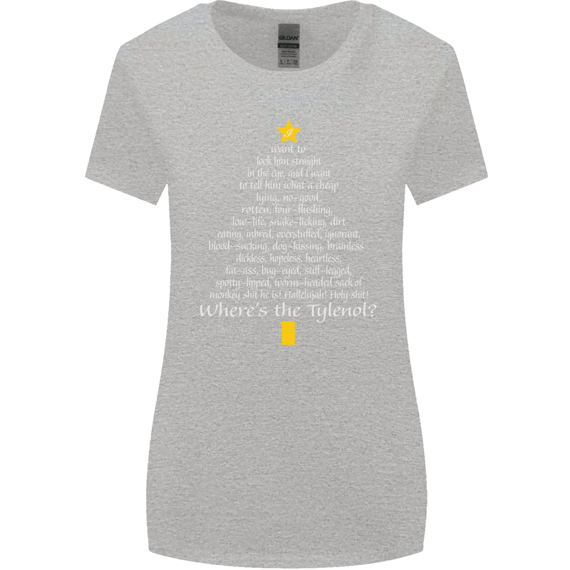 Christmas Movie Where's the Tyrenol? Womens Wider Cut T-Shirt Sports Grey