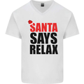 Christmas Santa Says Relax Funny Xmas Mens V-Neck Cotton T-Shirt White
