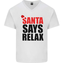 Christmas Santa Says Relax Funny Xmas Mens V-Neck Cotton T-Shirt White