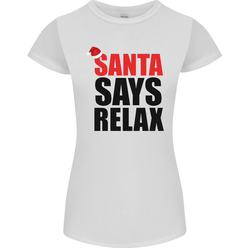 Christmas Santa Says Relax Funny Xmas Womens Petite Cut T-Shirt White