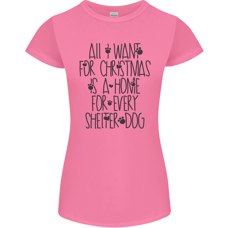 Christmas a Home for Every Shelter Dog Womens Petite Cut T-Shirt Azalea