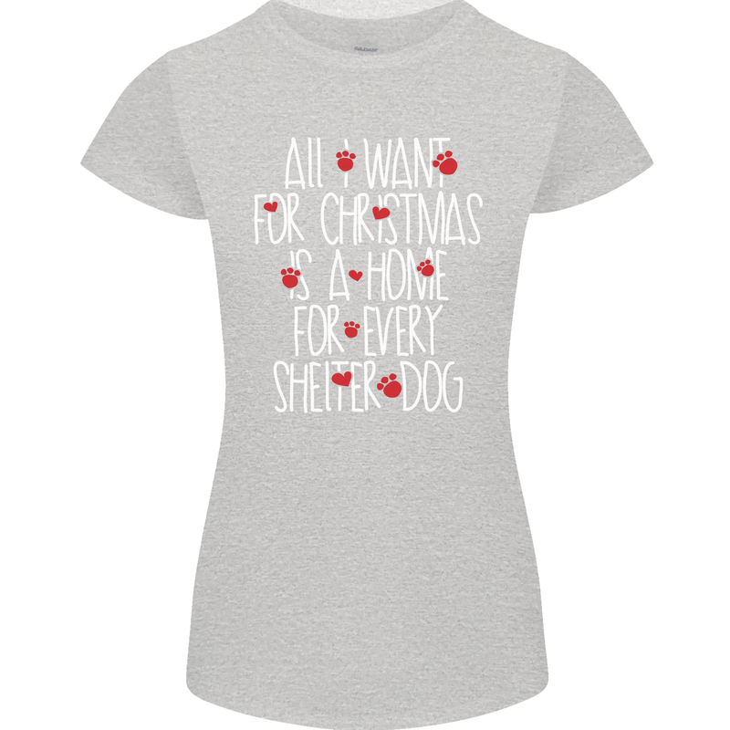 Christmas a Home for Every Shelter Dog Womens Petite Cut T-Shirt Sports Grey
