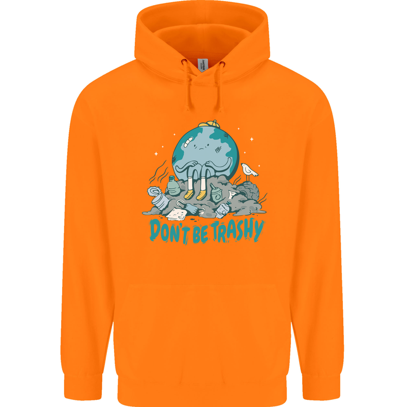 Climate Change Dont Be Trashy Environment Childrens Kids Hoodie Orange