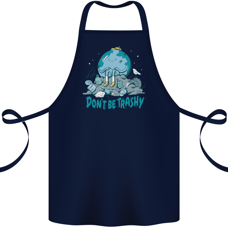 Climate Change Dont Be Trashy Environment Cotton Apron 100% Organic Navy Blue