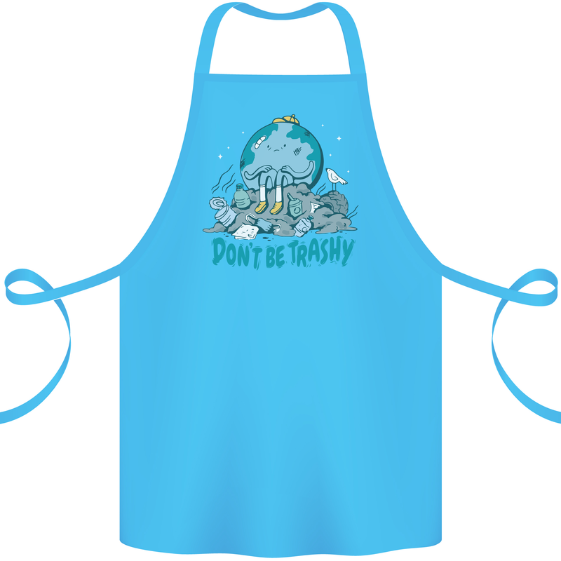 Climate Change Dont Be Trashy Environment Cotton Apron 100% Organic Turquoise