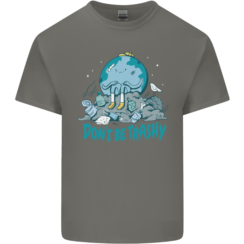 Climate Change Dont Be Trashy Environment Kids T-Shirt Childrens Charcoal