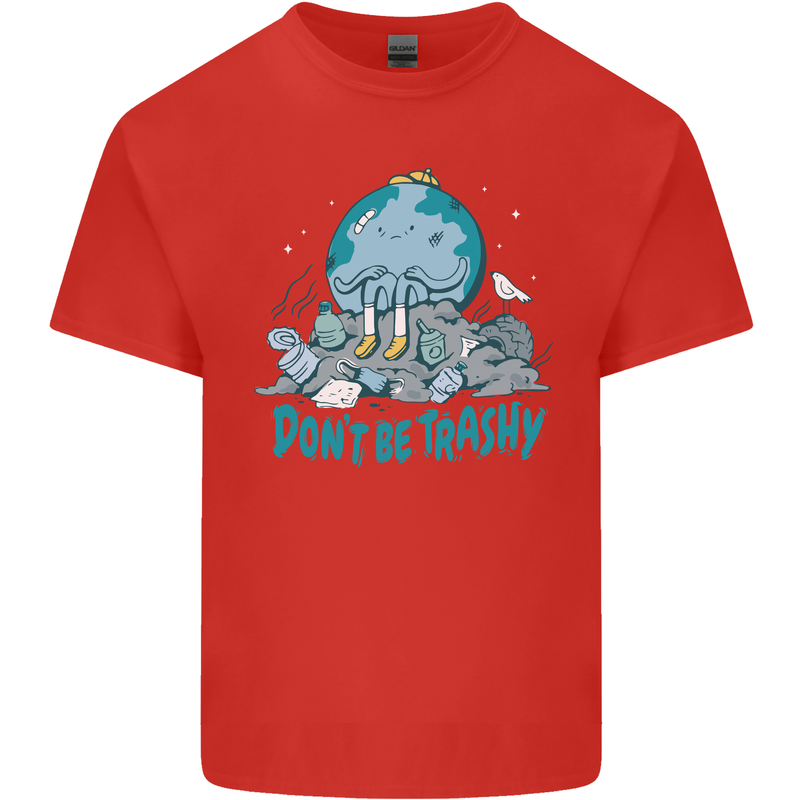 Climate Change Dont Be Trashy Environment Kids T-Shirt Childrens Red