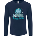 Climate Change Dont Be Trashy Environment Mens Long Sleeve T-Shirt Navy Blue