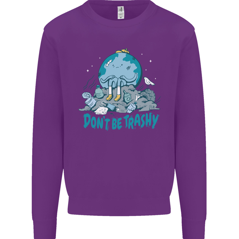 Climate Change Dont Be Trashy Environment Mens Sweatshirt Jumper Purple