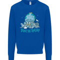 Climate Change Dont Be Trashy Environment Mens Sweatshirt Jumper Royal Blue