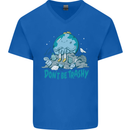 Climate Change Dont Be Trashy Environment Mens V-Neck Cotton T-Shirt Royal Blue