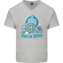Climate Change Dont Be Trashy Environment Mens V-Neck Cotton T-Shirt Sports Grey
