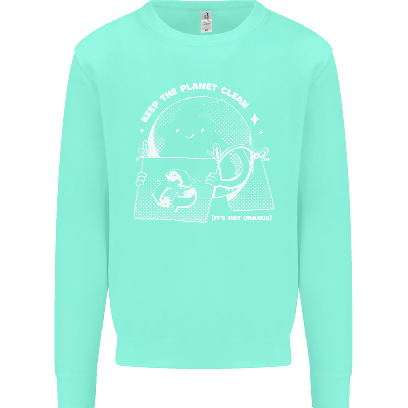 Climate Change Keep the Planet Clean Funny Mens Sweatshirt Jumper Peppermint