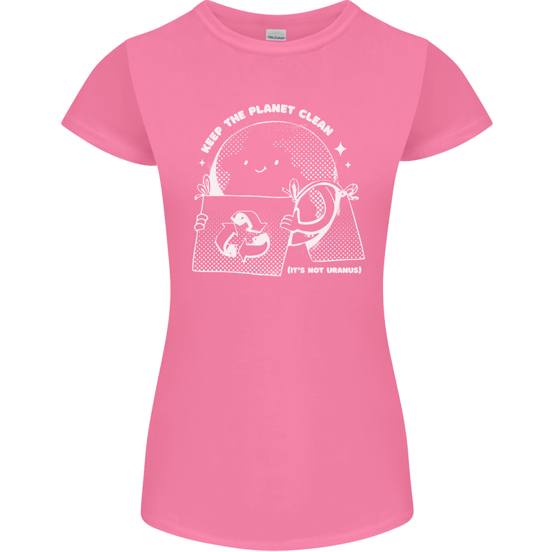 Climate Change Keep the Planet Clean Funny Womens Petite Cut T-Shirt Azalea