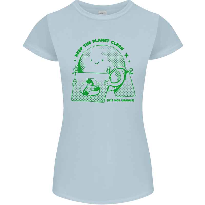 Climate Change Keep the Planet Clean Womens Petite Cut T-Shirt Light Blue