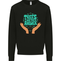 Climate Change Trees Are the Answer Mens Sweatshirt Jumper Black